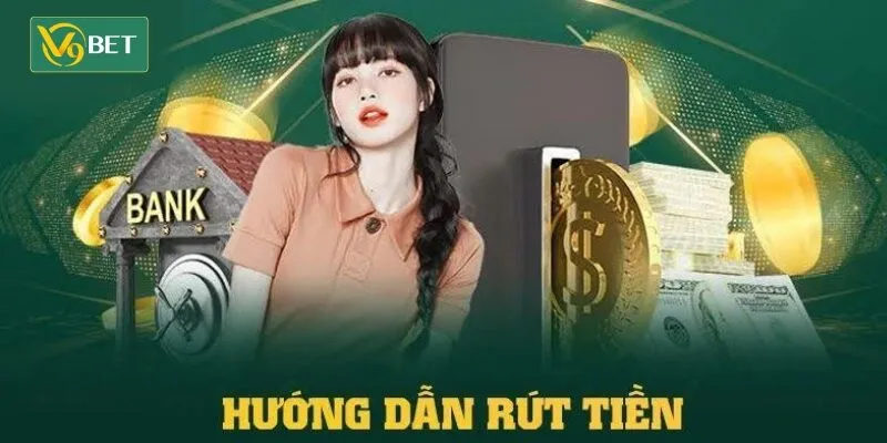 Cách rút tiền V9BET chi tiết giúp tân thủ dễ dàng thực hiện Cách rút tiền V9BET chi tiết giúp tân thủ dễ dàng thực hiện